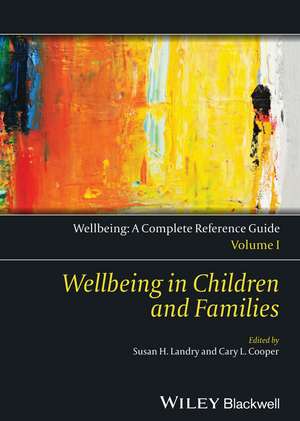 Wellbeing in Children and Families – Wellbeing – A Complete Reference Guide, Vol 1 de CL Cooper