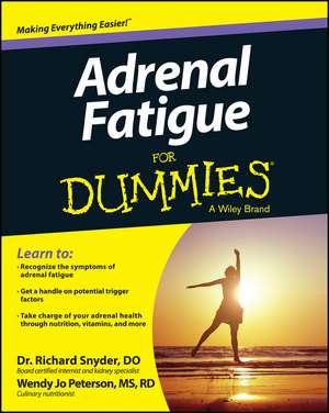 Adrenal Fatigue For Dummies de R Snyder