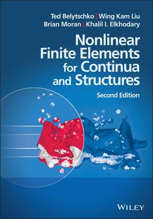 Nonlinear Finite Elements for Continua and Structures 2e de T Belytschko