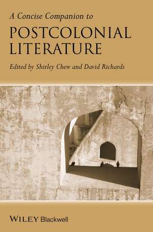 A Concise Companion to Postcolonial Literature de S Chew