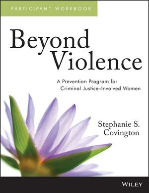 Beyond Violence de Stephanie S Covington