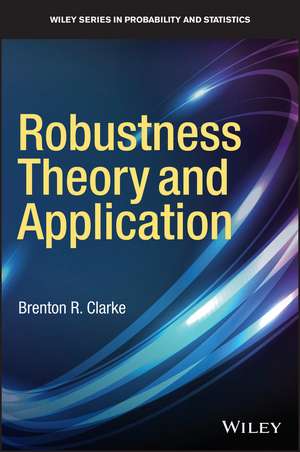 Robustness Theory and Application de BR Clarke