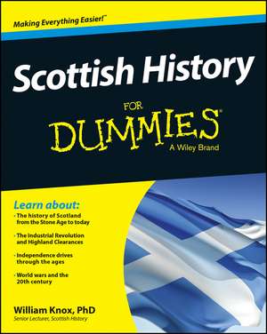 Scottish History For Dummies de W Knox