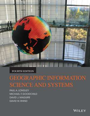 Geographic Information Science and Systems 4e de PA Longley