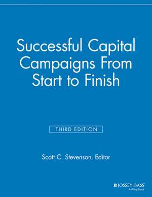 Successful Capital Campaigns From Start to Finish, 3rd Edition de . MGR