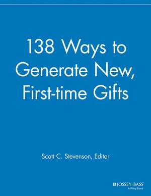 138 Ways to Generate New, First–time Gifts de . MGR