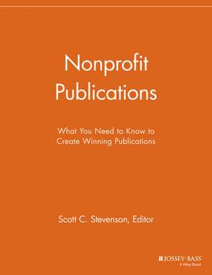 Nonprofit Publications – What You Need to Know to Create Winning Publications de . NPCR