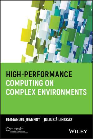 High–Performance Computing on Complex Environments de Jeannot