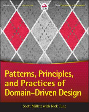 Patterns, Principles and Practices of Domain– Driven Design de S Millett