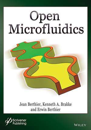 Open Microfluidics de J Berthier