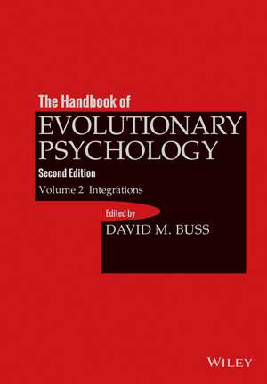 The Handbook of Evolutionary Psychology – Volume 2 Integrations 2e de DM Buss