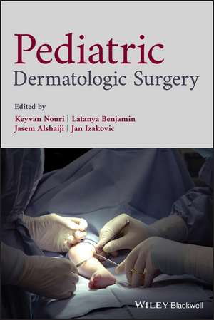 Pediatric Dermatologic Surgery de K Nouri