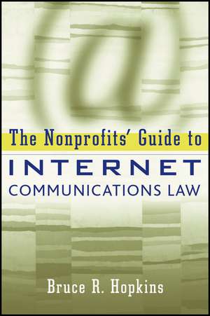 The Nonprofits′ Guide to Internet Communications Law de BR Hopkins