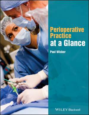 Perioperative Practice at a Glance de P Wicker