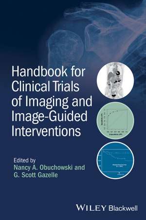 Handbook for Clinical Trials of Imaging and Image– Guided Interventions de NA Obuchowski