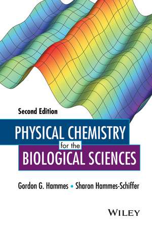 Physical Chemistry for the Biological Sciences 2e de GG Hammes