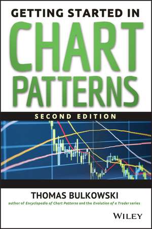 Getting Started in Chart Patterns de Thomas N. Bulkowski
