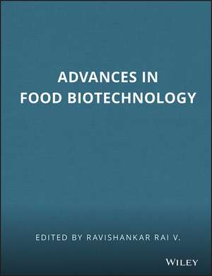 Advances in Food Biotechnology