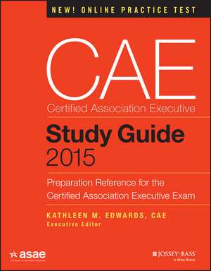 Cae Study Guide 2015 de American Society of Association Executives (Asae)