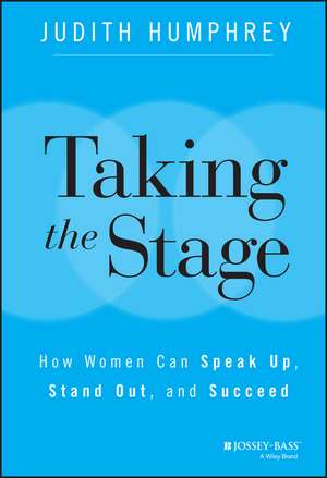 Taking the Stage de Judith Humphrey