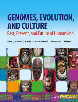 Genomes, Evolution, and Culture de Rene J Herrera