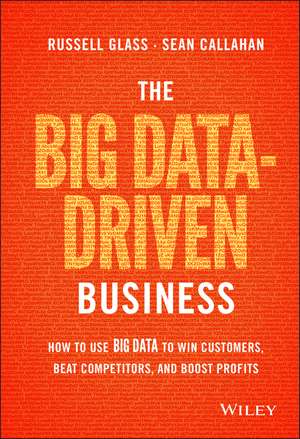 The Big Data-Driven Business de Russell Glass