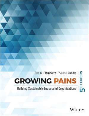 Growing Pains – Building Sustainably Successful Organizations 5e de EG Flamholtz