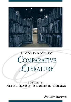 A Companion to Comparative Literature de Ali Behdad