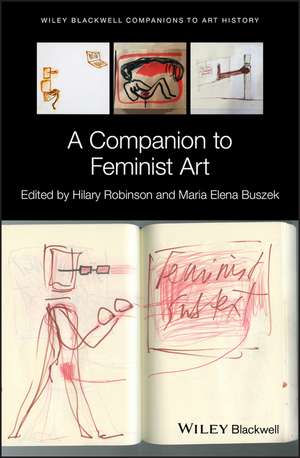 A Companion to Feminist Art de H Robinson