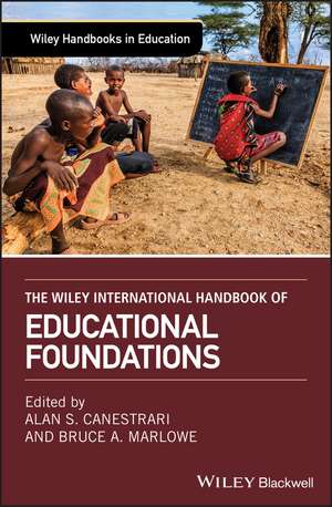 The Wiley International Handbook of Educational Foundations de A Canestrari