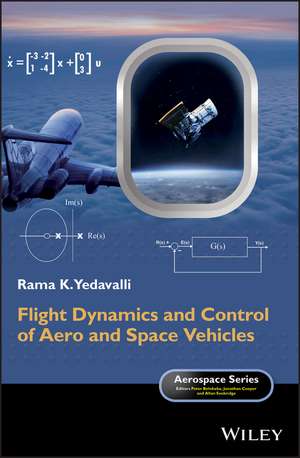 Flight Dynamics and Control of Aero and Space Vehicles de Rama K. Yedavalli