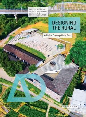 Designing the Rural – A Global Countryside in Flux AD de J Bolchover