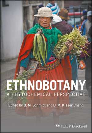 Ethnobotany – A Phytochemical Perspective de BM Schmidt