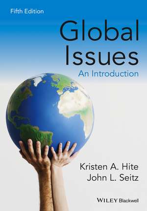 Global Issues: An Introduction de Kristen A. Hite