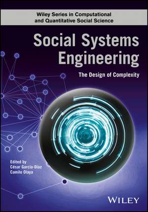 Social Systems Engineering – the Design of Complexity de C García–Díaz