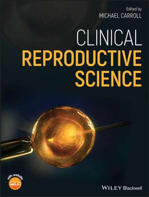 Clinical Reproductive Science de M Carroll