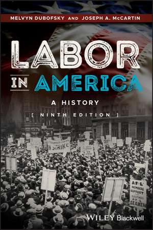 Labor in America – A History 9e de M Dubofsky