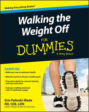 Walking the Weight Off For Dummies de Palinski–Wade