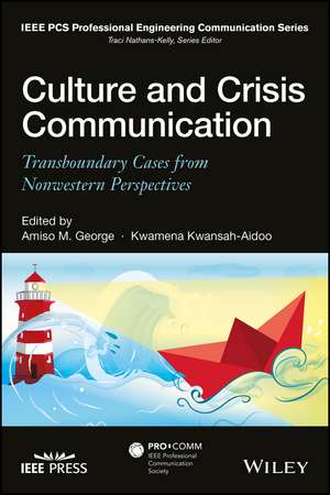 Culture and Crisis Communication – Transboundary Cases from Nonwestern Perspectives de AM George