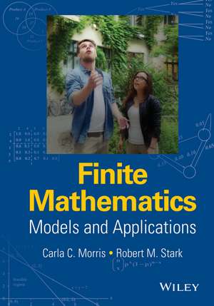 Finite Mathematics – Models and Applications de CC Morris