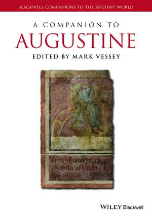 A Companion to Augustine de M Vessey