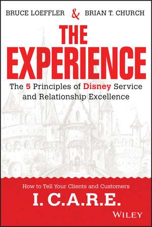 The Experience – The 5 Principles of Disney Service and Relationship Excellence de B Loeffler