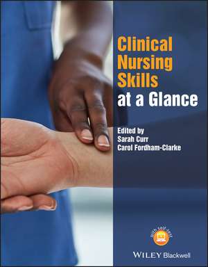 Clinical Nursing Skills at a Glance de S Curr