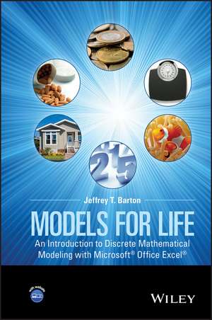 Models for Life – An Introduction to Discrete Mathematical Modeling with Excel(R) de JT Barton