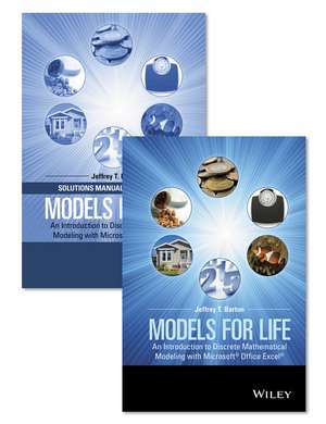 Models for Life – An Introduction to Discrete Mathematical Modeling with Microsoft® Office Excel® Set de JT Barton