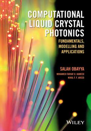 Computational Liquid Crystal Photonics de Salah Obayya