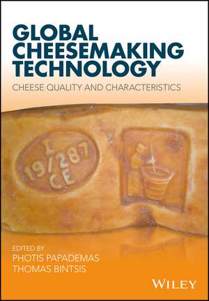 Global Cheesemaking Technology – Cheese Quality and Characteristics de P Papademas