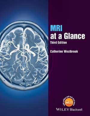 MRI at a Glance de Catherine Westbrook