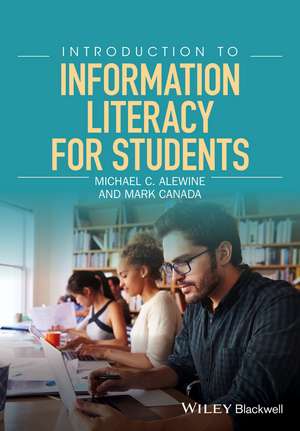 Introduction to Information Literacy for Students de MC Alewine