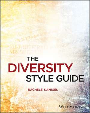 The Diversity Style Guide de R Kanigel